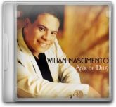 Wilian Nascimento - Agir de Deus